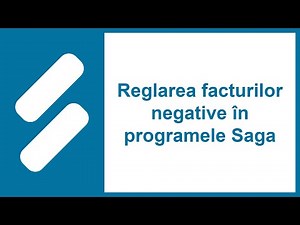 Reglarea facturilor negative în programele Saga