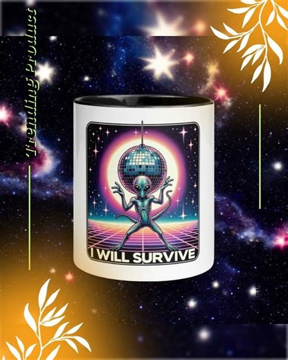 "Retro Alien Disco Mug - 'I Will Survive' Alien Coffee Cup - Space Dance Vibes"