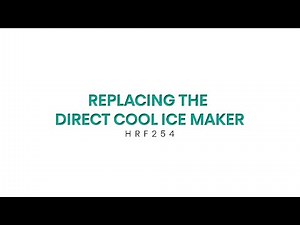 HISENSE 25.4-CU FT FRENCH DOOR REFRIGERATOR (HRF254N6TSE) Replacing Direct Cool Ice Maker