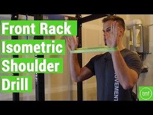 Front Rack Isometric Shoulder Drill | Week 52 | Movement Fix Monday | Dr. Ryan DeBell