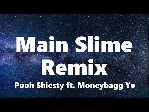 Pooh Shiesty - Main Slime Remix (Lyrics) (ft. Moneybagg Yo)