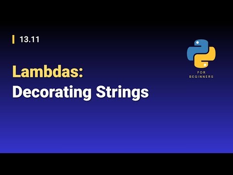 [Python for Beginners]: 13.11. Lambdas: Decorating Strings