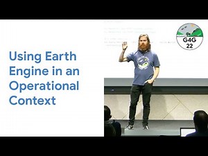 Geo for Good 2022: Using Earth Engine in an Operational Context