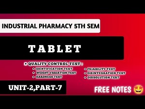 QUALITY CONTROL TEST | EVALUATION OF TABLETS| FRIABILTY & DISINTEGRATION TEST | UNIT-2, PART-5