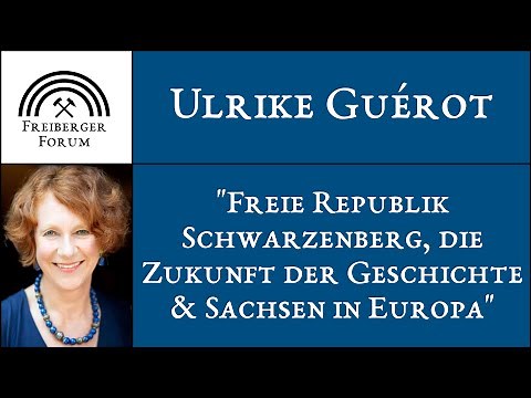 Ulrike Guérot - Freie Republik Schwarzenberg, die Zukunft der Geschichte & Sachsen in Europa
