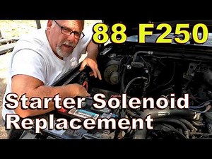 88 F250 Starter Solenoid Replacement