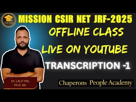 TRANSCRIPTION -1 offline class on YouTube #csirnet2025 #lifesciences #drlalitpal