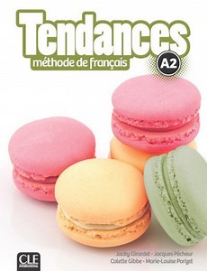 Tendances - Niveau A2 - Livre de l'élève   DVD-Rom | CLE International