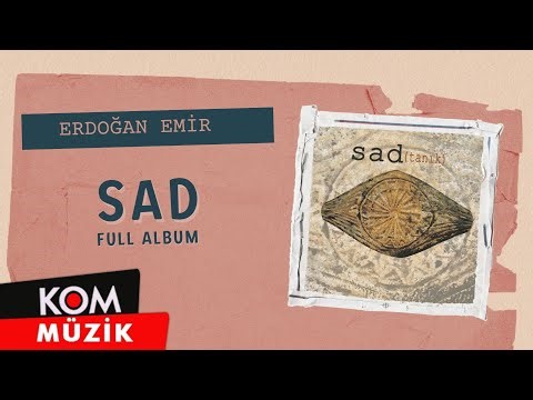 Erdoğan Emir - Sad (Full Album)