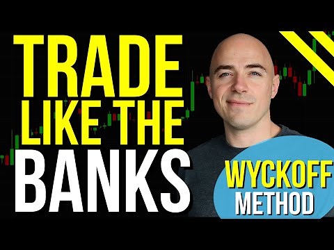 How to Trade Like The Banks - Wyckoff Method Explained in 8 minutes