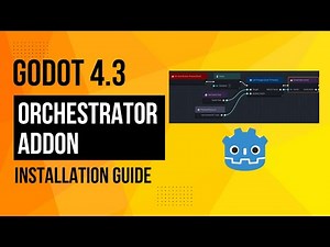 Godot 4.3 Orchestrator Addon Installation Tutorial (2025)