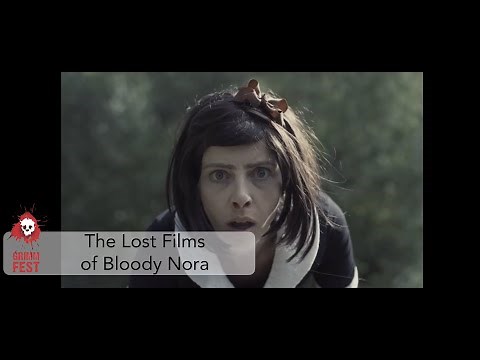 The Lost Films of Bloody Nora