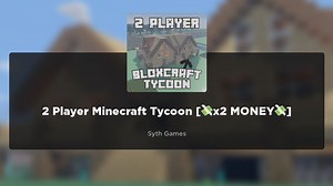 Roblox 2 Player Minecraft Tycoon Codes