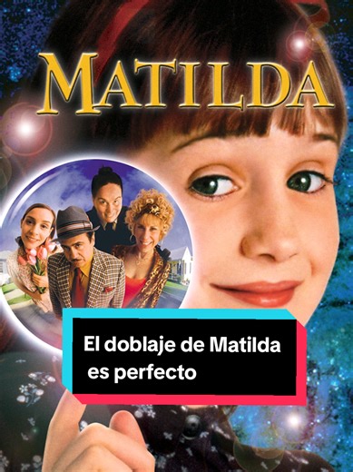 El Doblaje Perfecto de Matilda en Latinoamérica