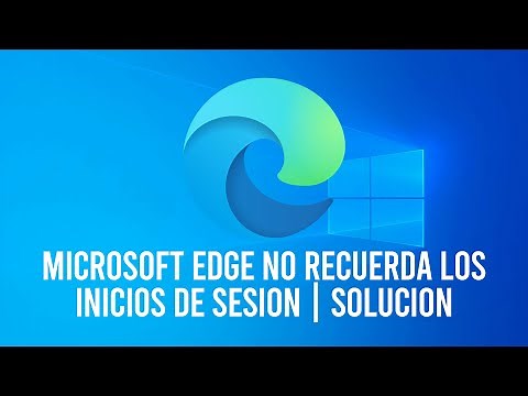 Microsoft Edge no recuerda los inicios de sesión en ningún sitio web | Solucion Tutorial