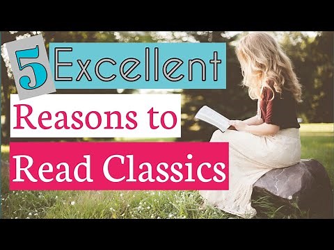 Why Read the Classics | 5 Excellent Reasons