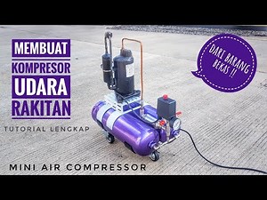 Membuat Kompresor Udara - FULL TUTORIAL ◇ DIY silent air compressor ◇