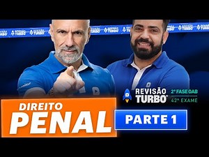 Revisão Turbo 2ª Fase 42º Exame | Direito Penal para aprovar na OAB
