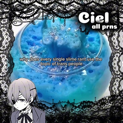 made multiple mistakes with the writing but whatever #cielphantomhive #bmf #rant #slime #trans