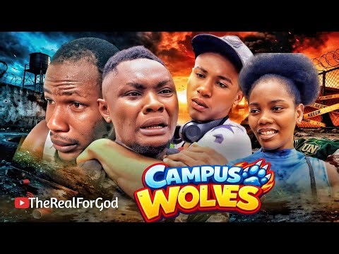 CAMPUS WOLVES (FULL HD ACTION FILM) | ForGod | TheRealForGod | Ogbonna Arinze ForGod