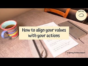 How to align your values with your actions