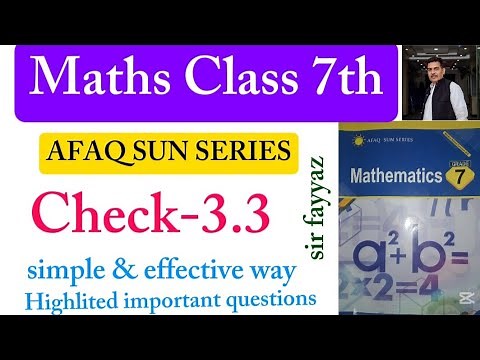 Maths class 7th | Check 3.3 | Unit 3 | exercise 3.3 | Afaq sun series |sir fayyaz | ex 3.3 |grade 7