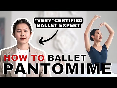 BALLET PANTOMIME 101 | A COMPREHENSIVE HOW-TO GUIDE BY A BALLET EXPERT | BALLET REIGN