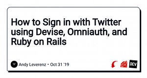 How to Sign in with Twitter using Devise, Omniauth, and Ruby on Rails