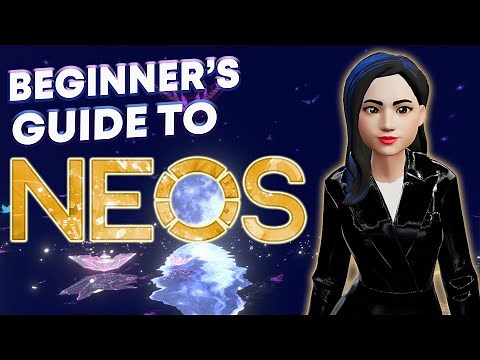 Beginner’s Guide to Neos VR - Everything You Need To Get Started!