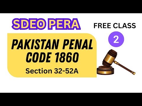 PPC Lecture 2 - Section 32 to 52A | SDEO PERA | Sir Riaz Nadeem