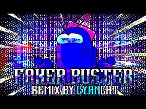 FAKER BUSTER REMIX - Impostors Funk!