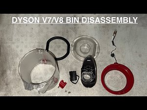DYSON V7 & V8 - HOW TO DISASSEMBLE & REASSEMBLE THE DUST BIN