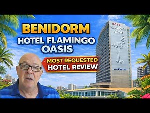 BENIDORM Hotel Flamingo - Would YOU stay here?