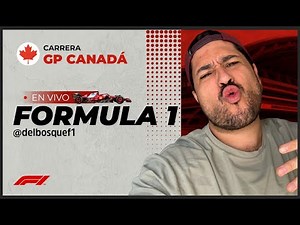 🔴 EN VIVO FÓRMULA 1 | GP CANADÁ CARRERA | NARRACIÓN Y TRANSMISIÓN