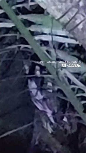 Kuntilanak di Jembatan Panus — Penampakan Nyata?