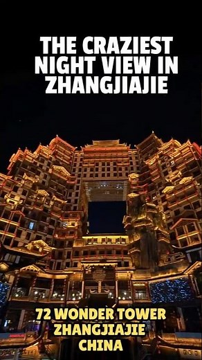 China’s Most Unreal Night Attraction | Zhangjiajie 72 Wonder Tower China Travel