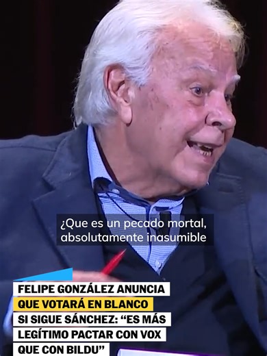Felipe González critica la deriva del PSOE y su candidato