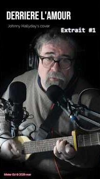DERRIERE L'AMOUR (Extrait 1) Johnny HALLIDAY #shorts #cover