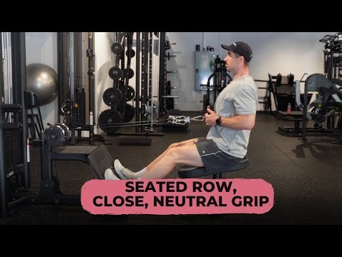 How to perform the Seated Cable Row, Close, Neutral grip