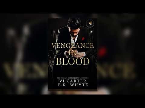 Vengeance in Blood By Vi Carter / E.R. Whyte - Mafia Romance Audiobook Full Length