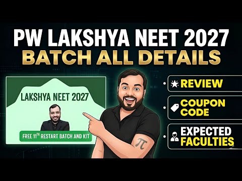 Pw Lakshya Neet 2027 Batch All Details | Pw Lakshya Neet 2027 Batch Faculties | Pw Lakshya Neet 2027