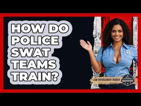 How Do Police SWAT Teams Train? - Law Enforcement Insider