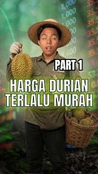 PART 1 | Durian RM2: Rezeki Atau Musibah?