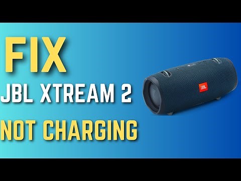JBL Xtreme 2 Not Charging - How To Fix (2025)