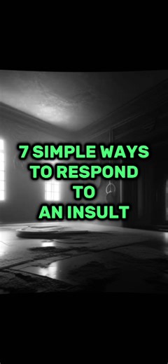 7 Calm Ways to Respond to Insults