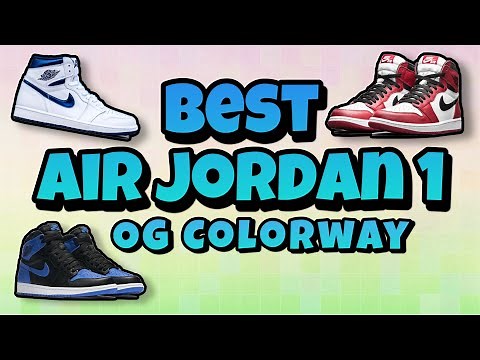 Top 10 Air Jordan 1 OG High Colorways of ALL TIME