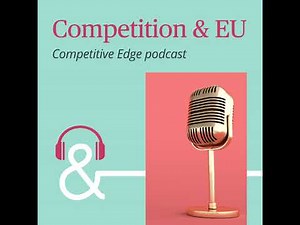 Competitive Edge – The Podcast Episode 13 - REMIT in brief