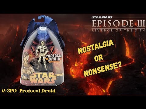 Star Wars REVENGE OF THE SITH | C-3PO Action Figure | NOSTALGIA OR NONSENSE | Review