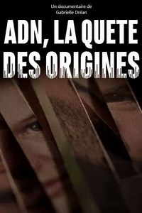 ADN la quête des origines - Movie