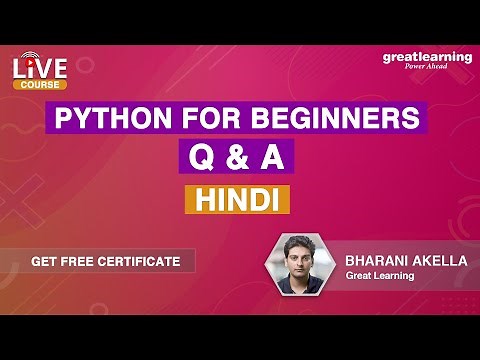 Python for Beginners in Hindi | Questions & Answers | Great Learning